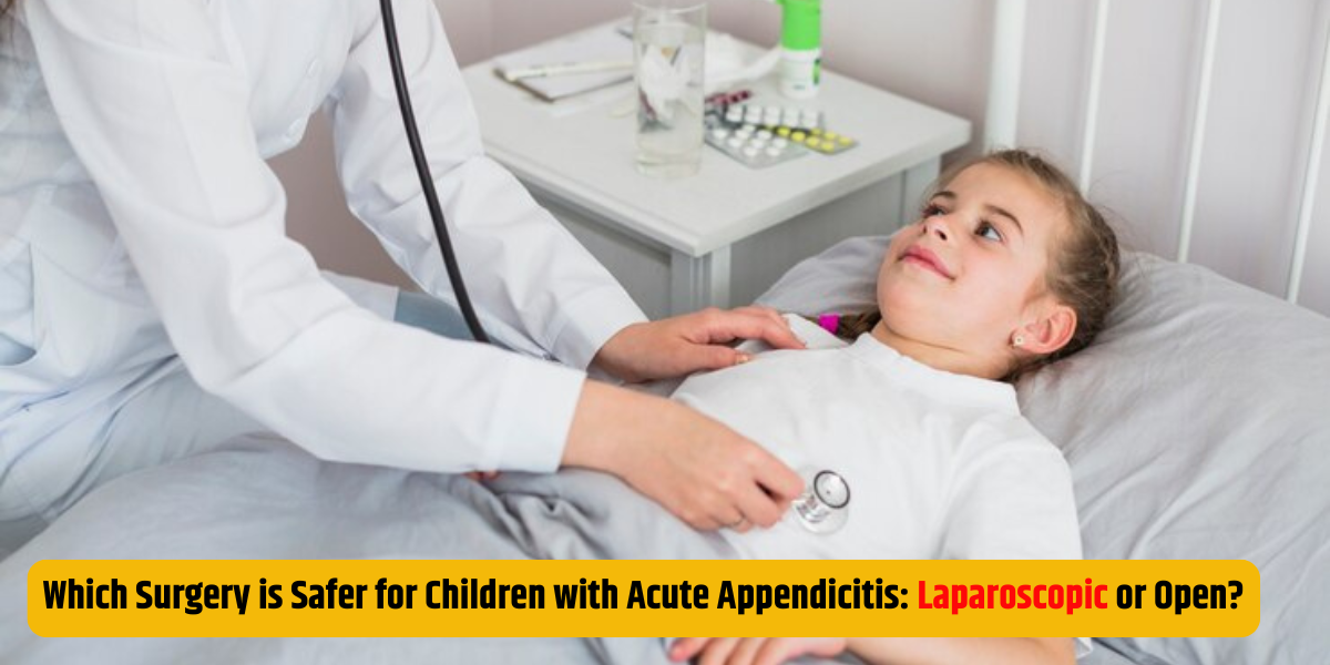 Which Surgery is Safer for Children with Acute Appendicitis: Laparoscopic or Open?