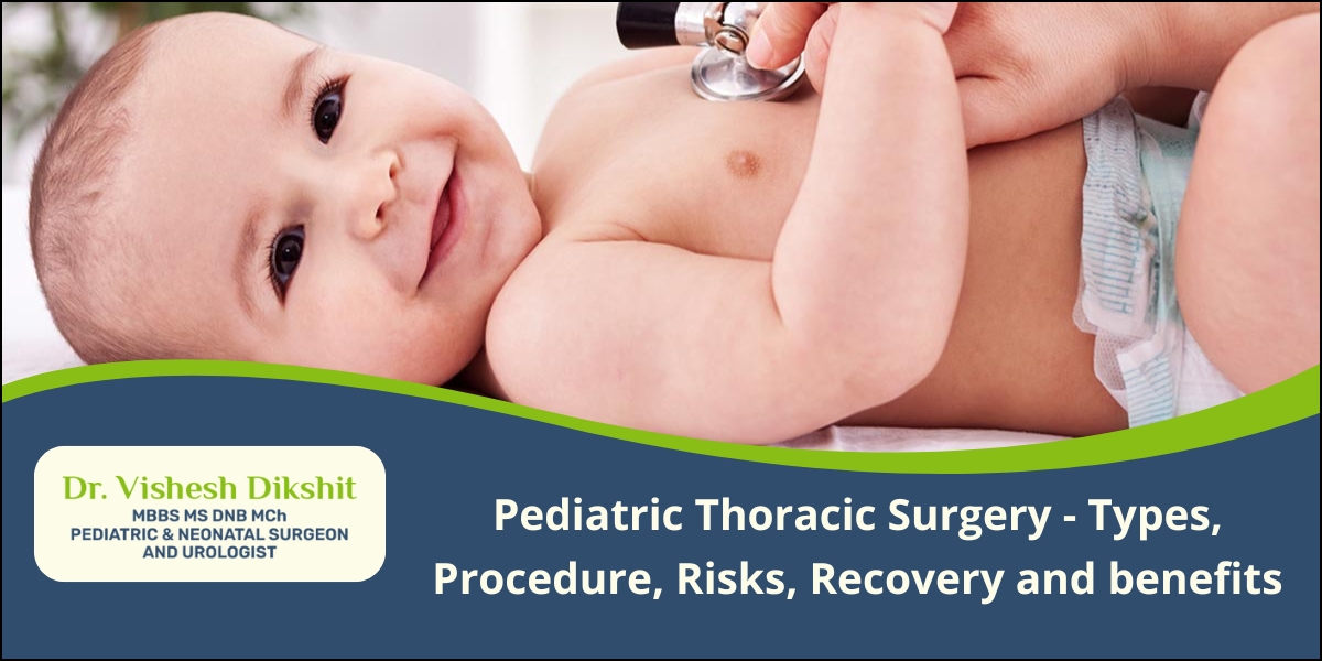 Pediatric Thoracic Surgery- Recovery and benefits