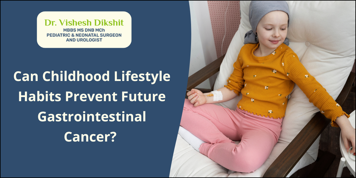 Can Childhood Lifestyle Habits Prevent Future Gastrointestinal Cancer?